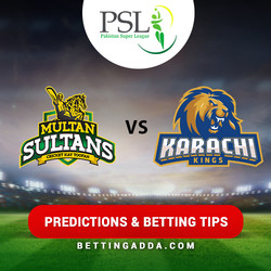 Multan Sultans vs Karachi Kings 10th Match Prediction Betting Tips Preview