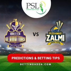 Quetta Gladiators v Peshawar Zalmi Final Match Predictions and Betting Tips